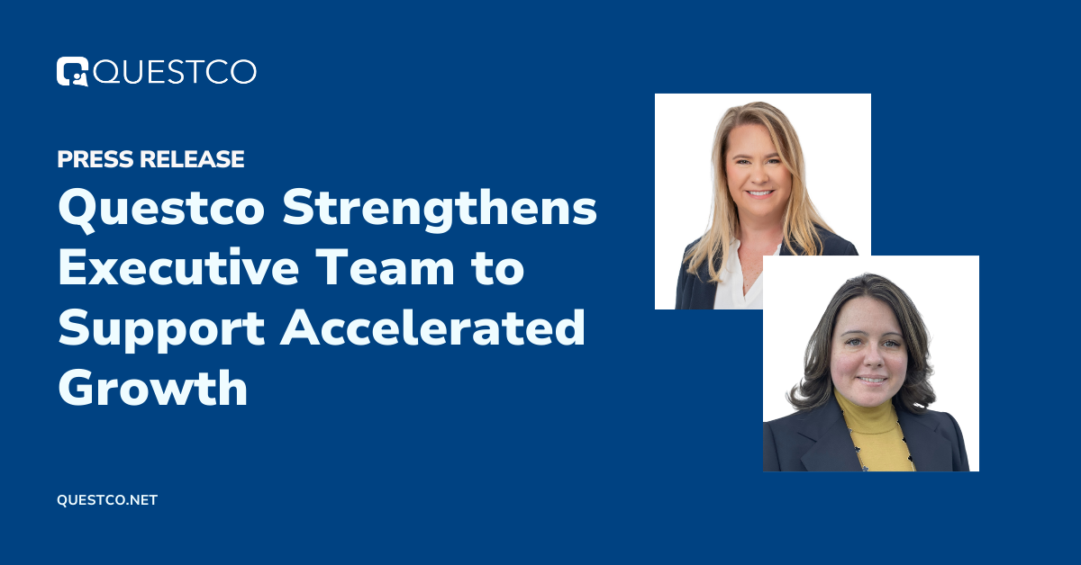 QUESTCO STRENGTHENS EXECUTIVE TEAM